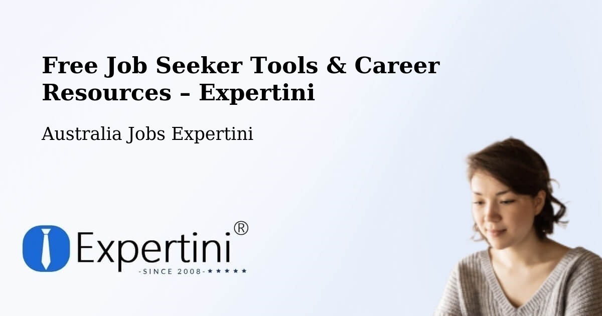 Free Job Seeker Tools & Career Resources – Glynde - Glynde, Australia Jobs Expertini